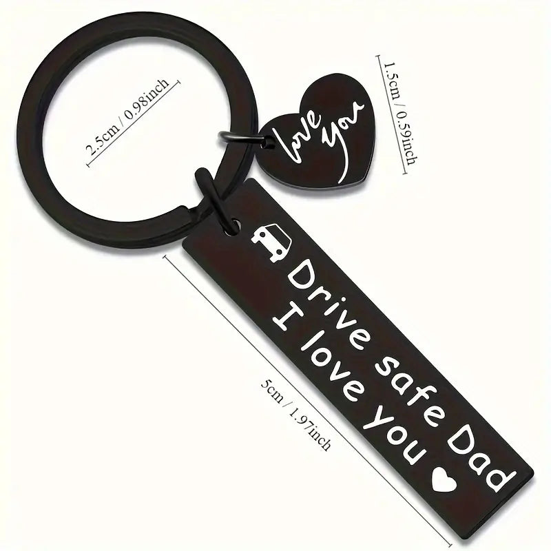 Drive Safe Dad Keychain
