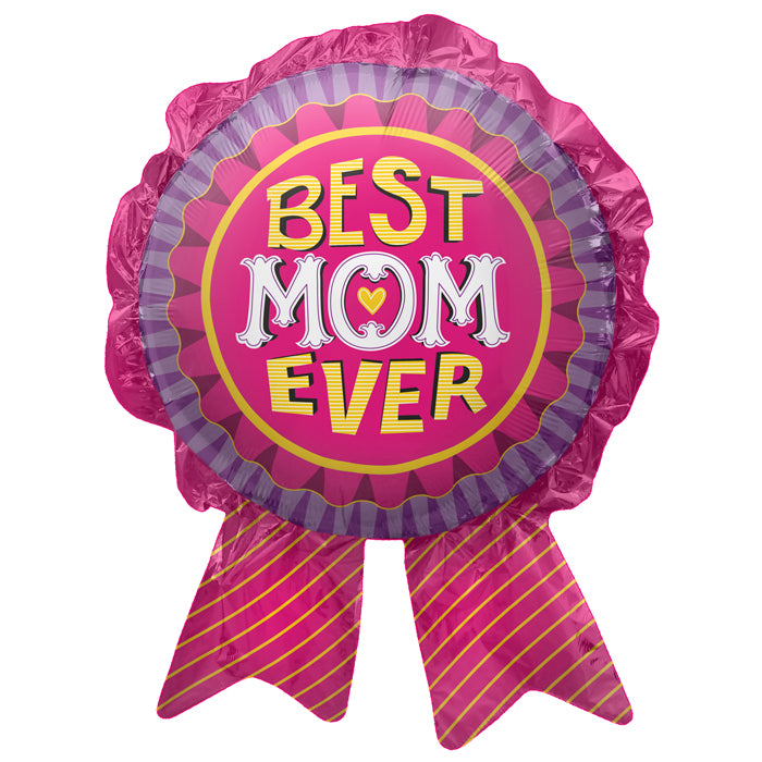 Best Mom Ever Badge Balloon