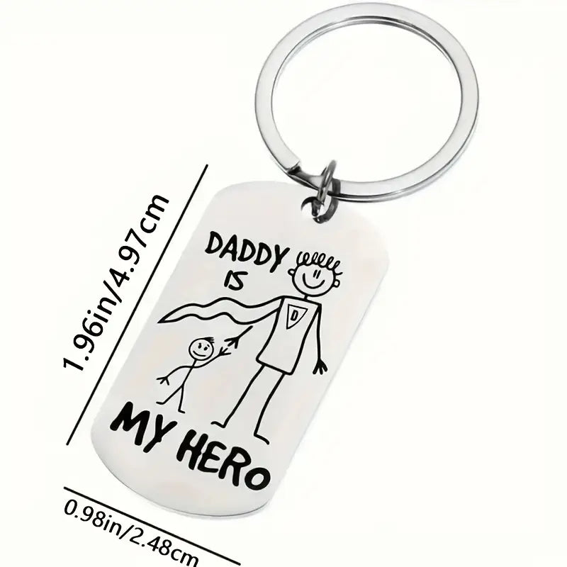 Daddy Is My Hero Keychain