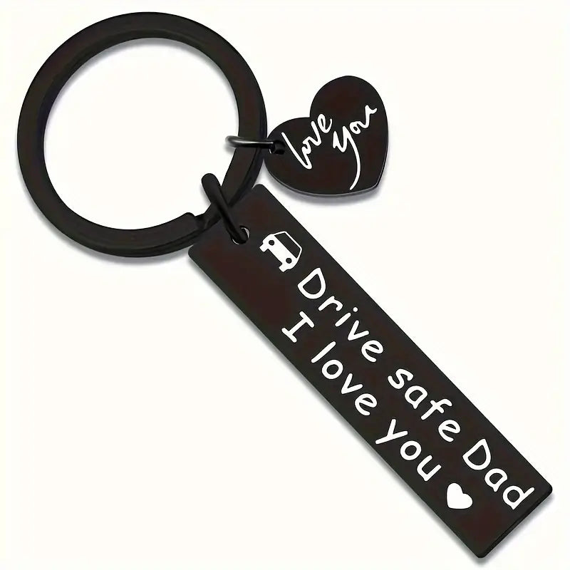 Drive Safe Dad Keychain