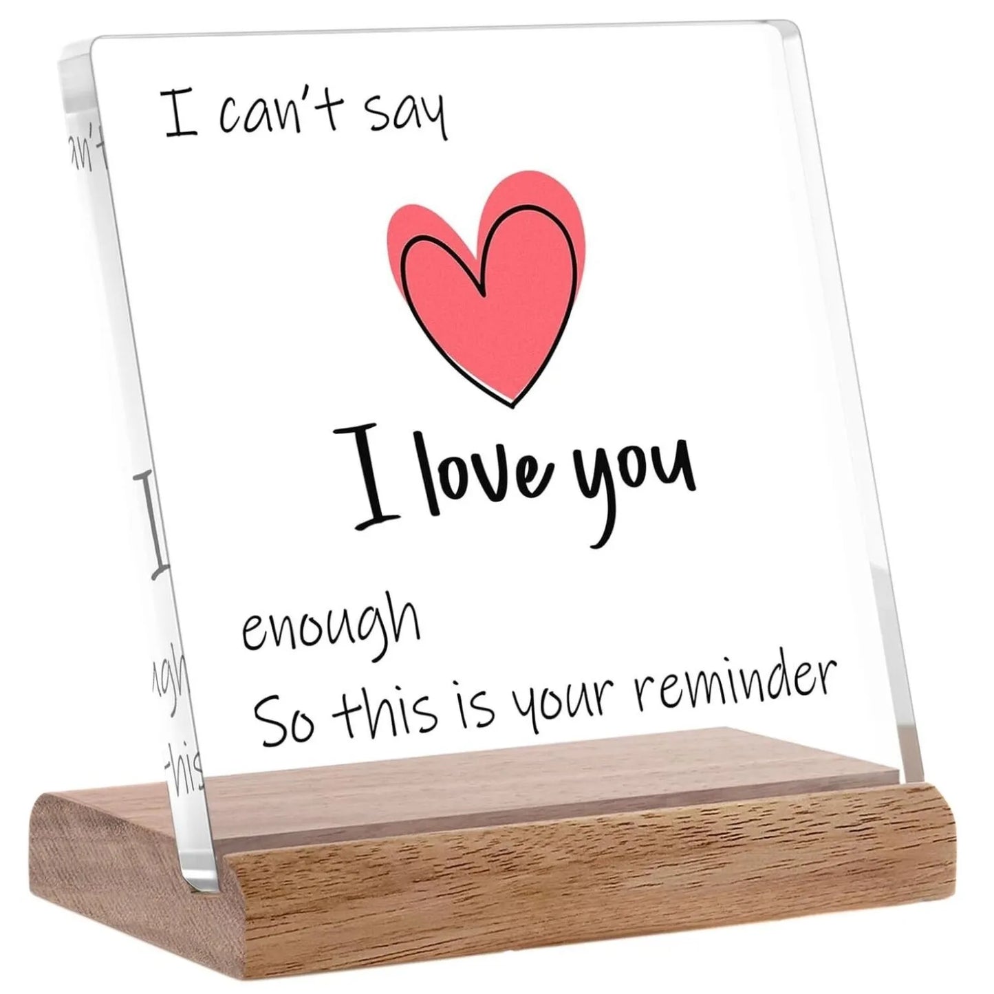 Love Reminder Acrylic Plaque