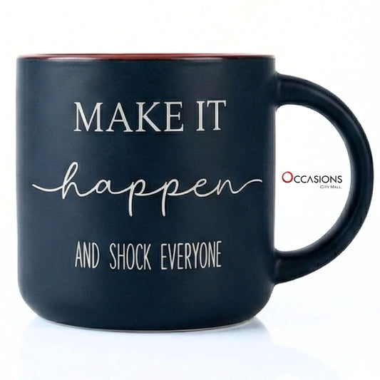 Make It Happen Motivation Mug