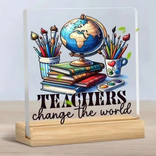 Teachers Change The World Acrylic Plaque