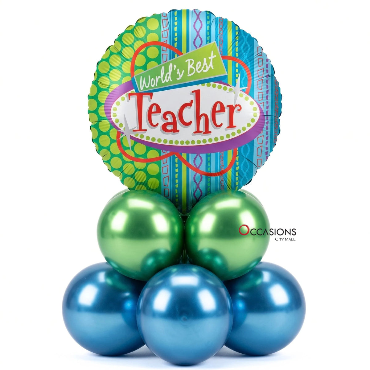 World's Best Teacher Balloon Centerpiece: round green and blue foil balloon reading World's Best Teacher on a base of shiny green and blue balloons